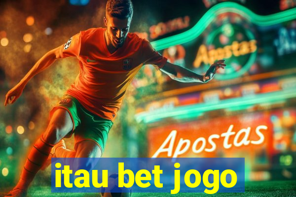 itau bet jogo