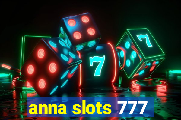 anna slots 777