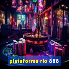 plataforma rio 888