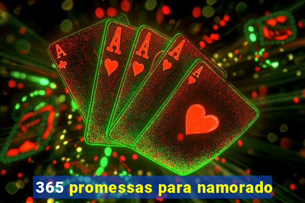 365 promessas para namorado