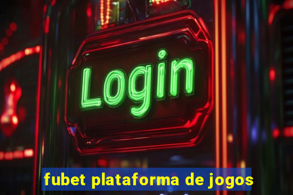 fubet plataforma de jogos