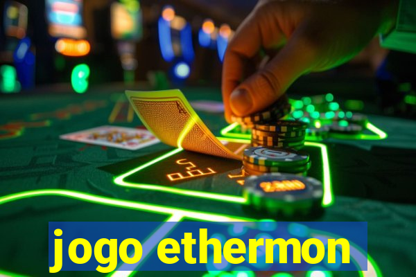 jogo ethermon