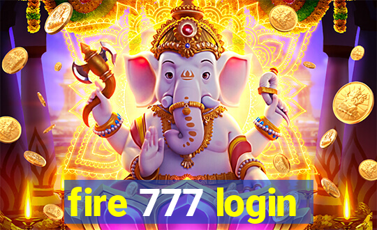 fire 777 login