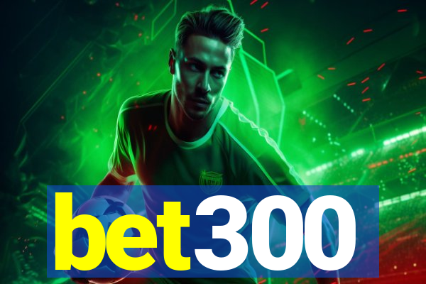 bet300