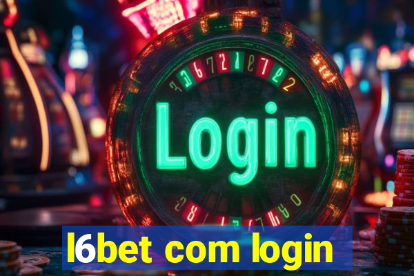 l6bet com login