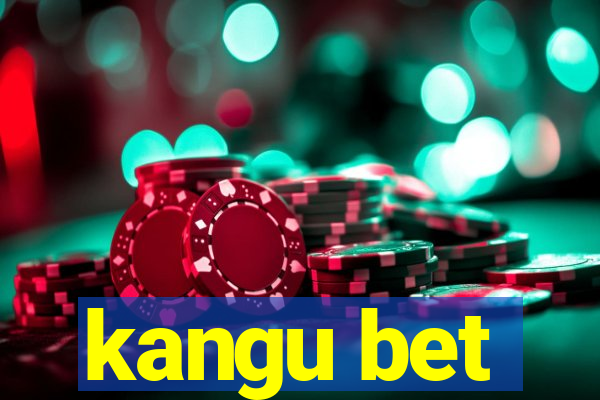 kangu bet