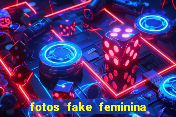 fotos fake feminina no espelho