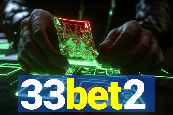 33bet2