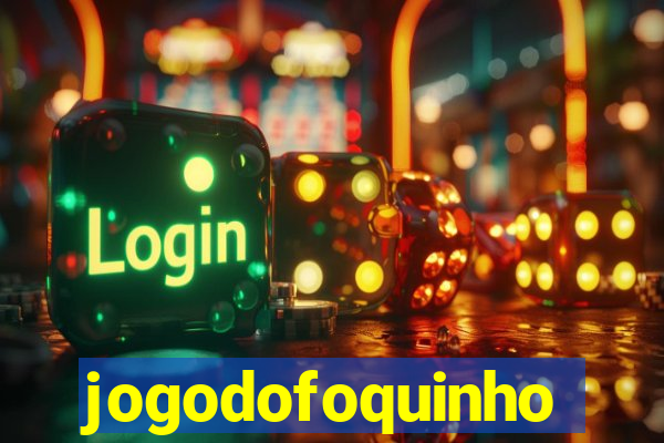 jogodofoquinho