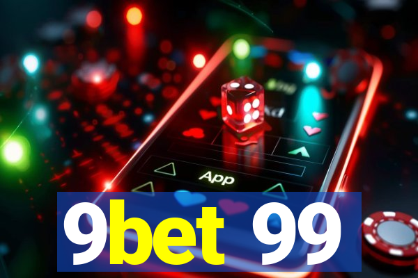 9bet 99