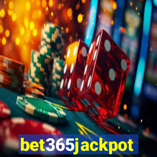 bet365jackpot