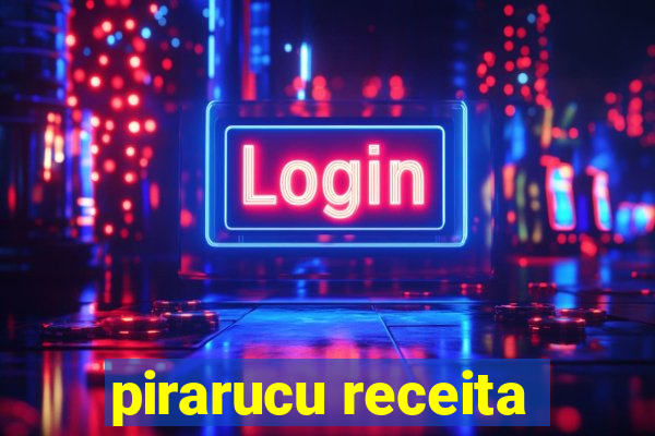 pirarucu receita