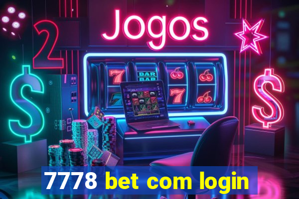 7778 bet com login