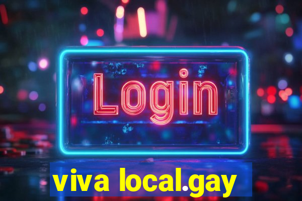 viva local.gay