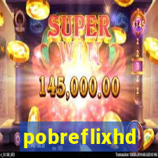 pobreflixhd