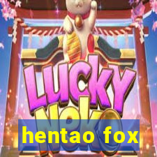 hentao fox