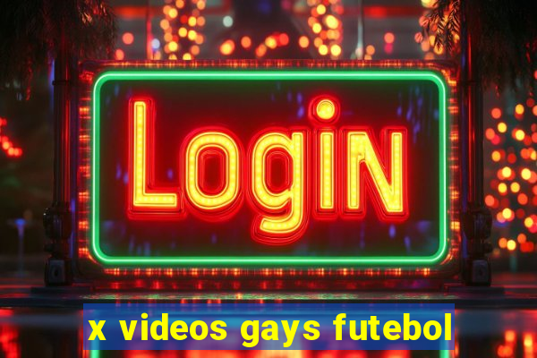 x videos gays futebol