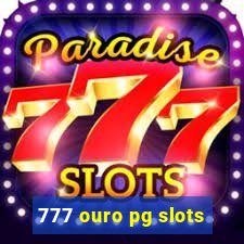 777 ouro pg slots