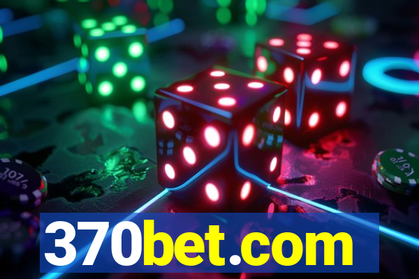 370bet.com