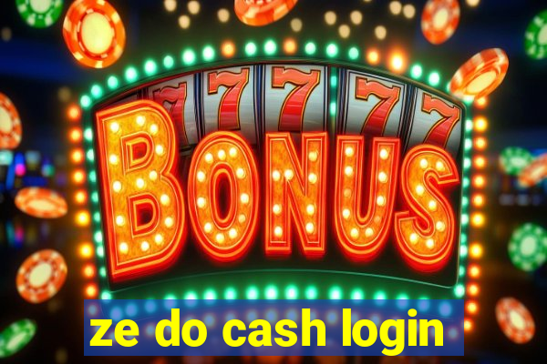 ze do cash login