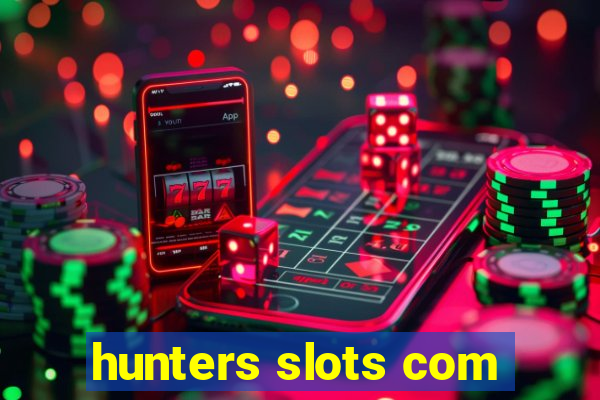 hunters slots com