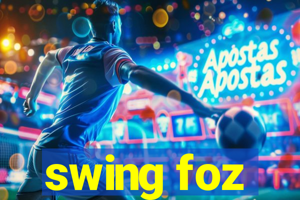 swing foz