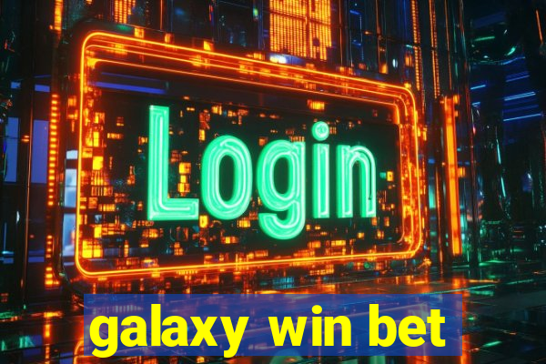 galaxy win bet