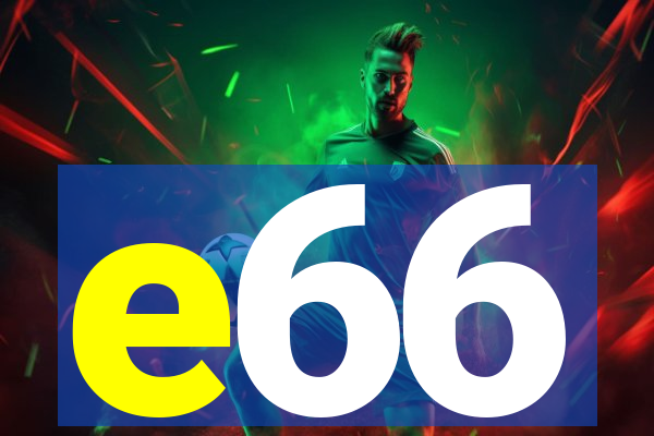 e66