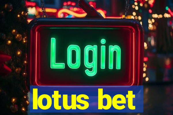 lotus bet