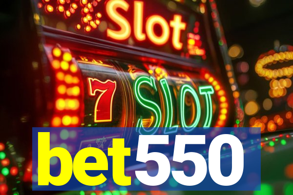 bet550