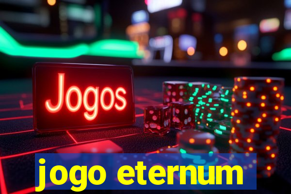 jogo eternum