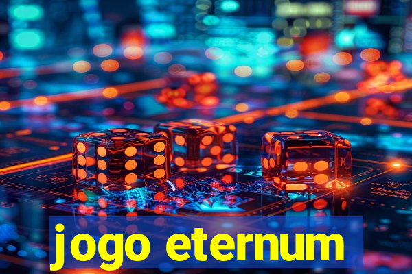 jogo eternum