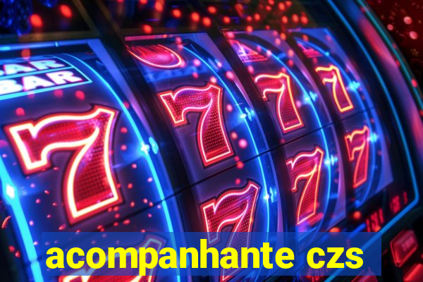 acompanhante czs