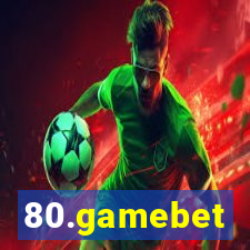 80.gamebet