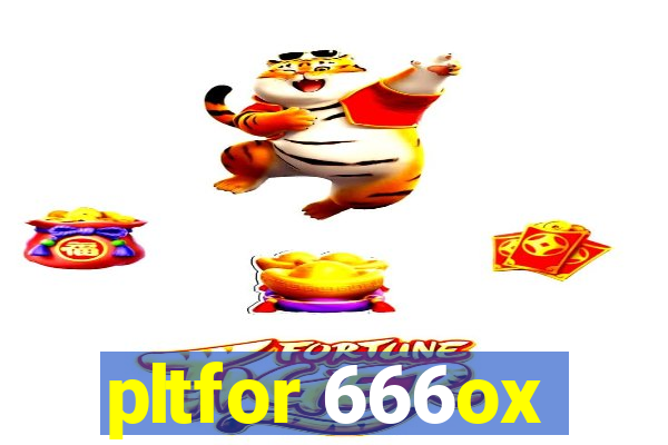 pltfor 666ox