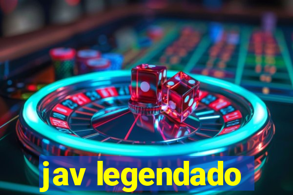 jav legendado