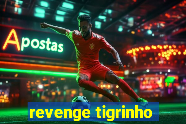 revenge tigrinho