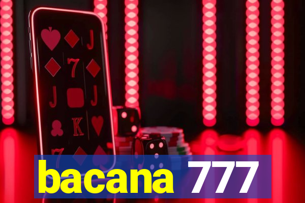 bacana 777