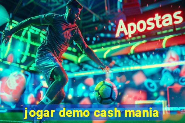 jogar demo cash mania