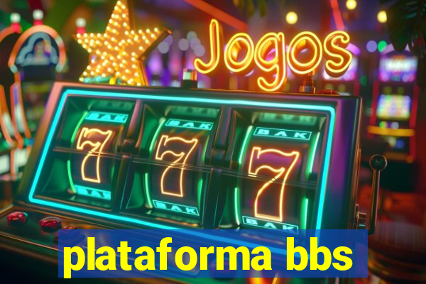 plataforma bbs