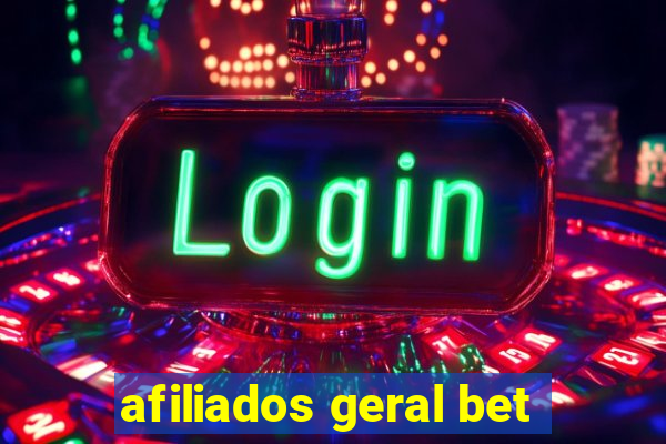 afiliados geral bet