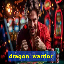 dragon warrior legend champion dinheiro infinito 2024