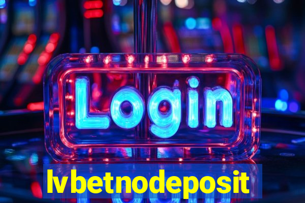 lvbetnodeposit