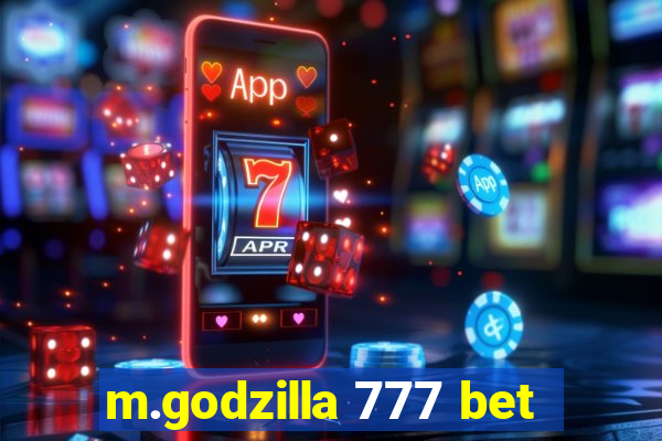 m.godzilla 777 bet