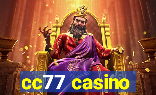 cc77 casino