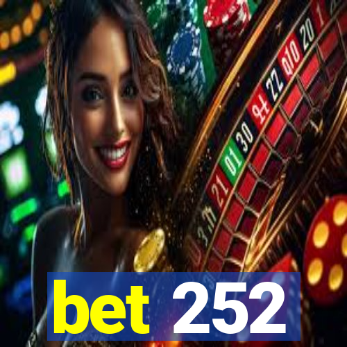 bet 252