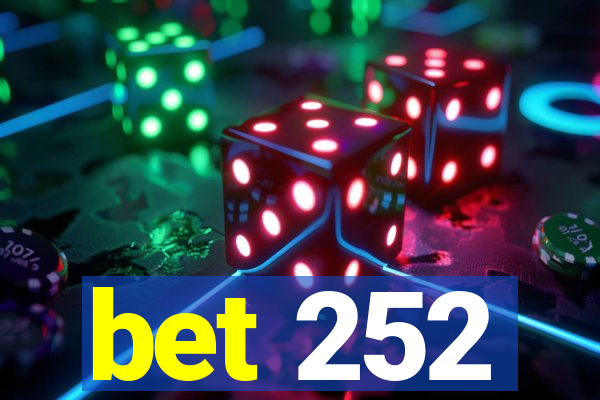 bet 252