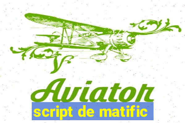 script de matific