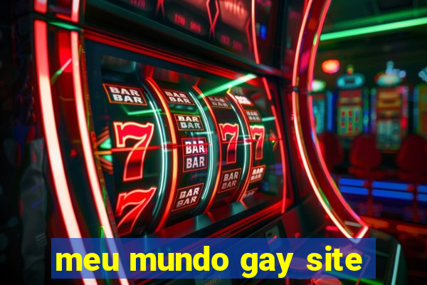 meu mundo gay site