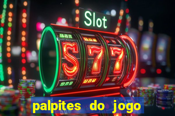 palpites do jogo aberto hoje